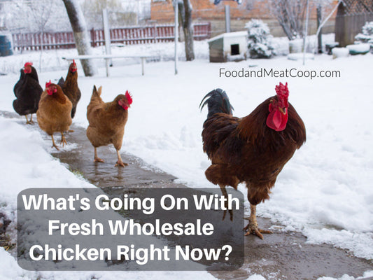 What's Going On With Fresh Wholesale Chicken Right Now?