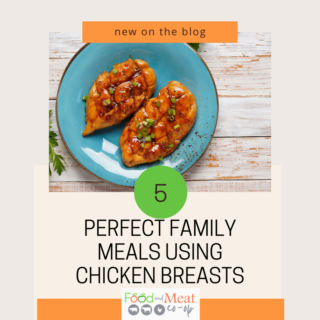 5 Perfect Family Meals Using Chicken Breasts