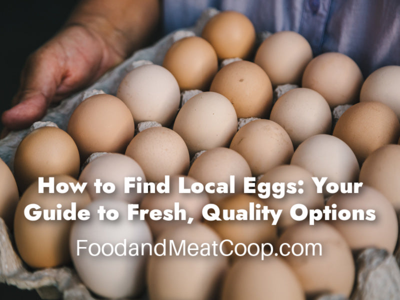 How to Find Local Eggs: Your Guide to Fresh, Quality Options