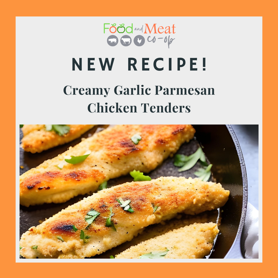 Creamy Garlic Parmesan Chicken Tenders — Food and Meat Coop Utah