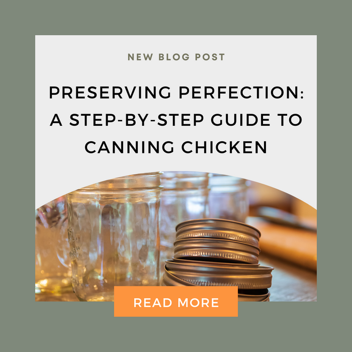 Preserving Perfection: A Step-by-Step Guide to Canning Chicken