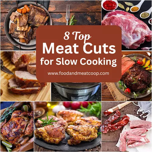 8 Top Meat Cuts for Slow Cooking