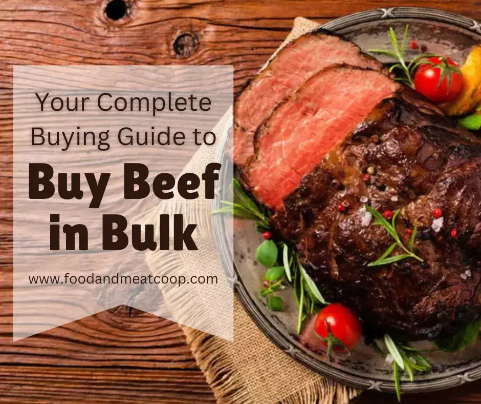 Buy Beef in Bulk the Smart Way: Your Complete Buying Guide