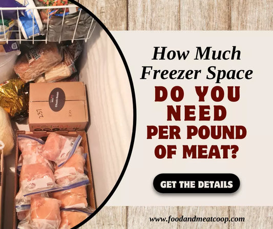 How Much Freezer Space Do You Need Per Pound of Meat?
