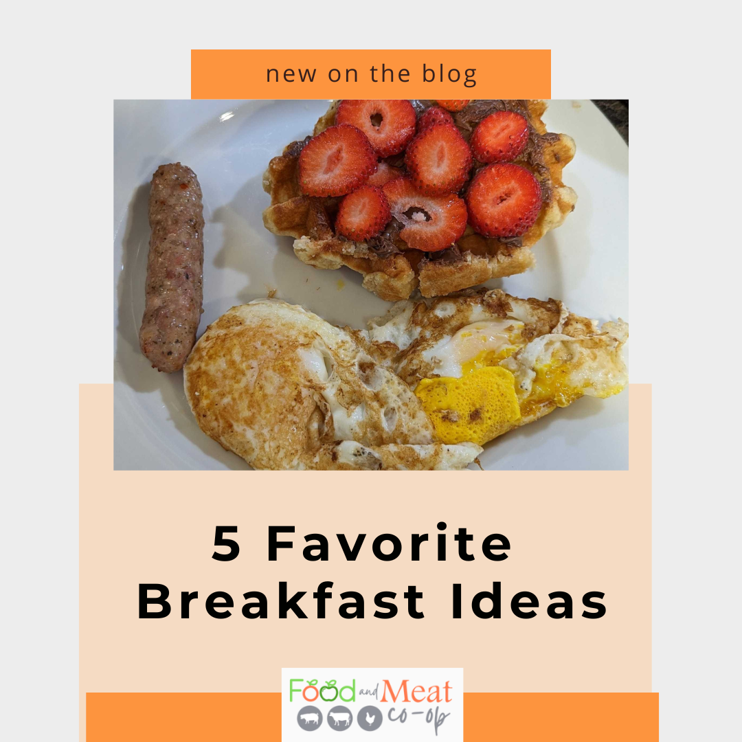 5 Favorite Breakfast Ideas