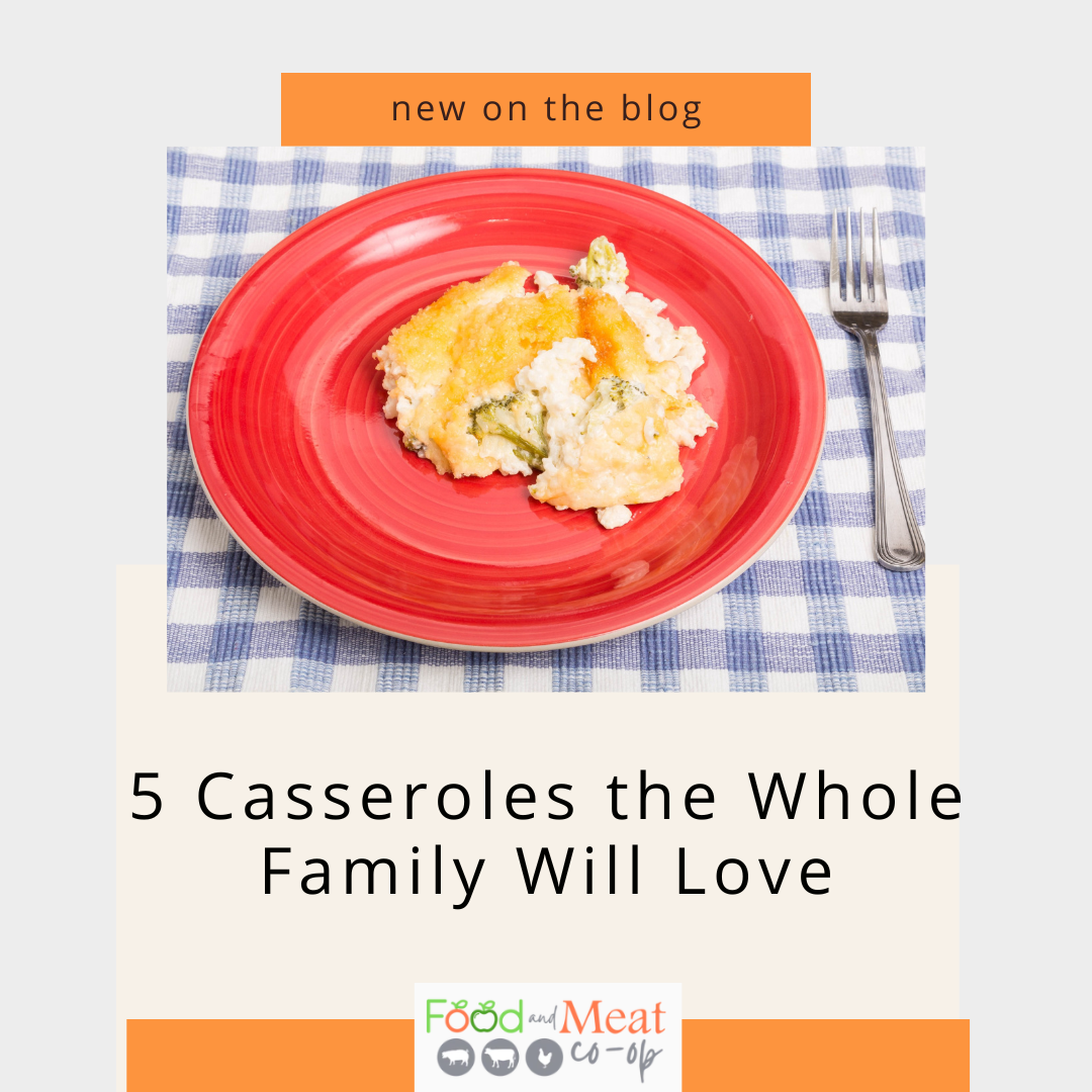 5 Casseroles the Whole Family Will Love