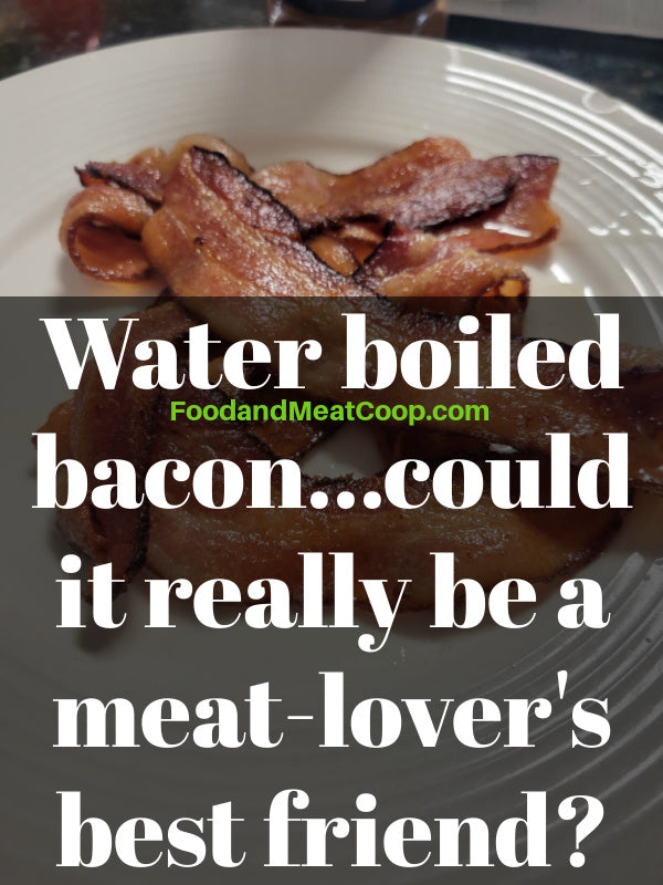 Boiled Bacon - Possibly The Best Bacon Cooking Method