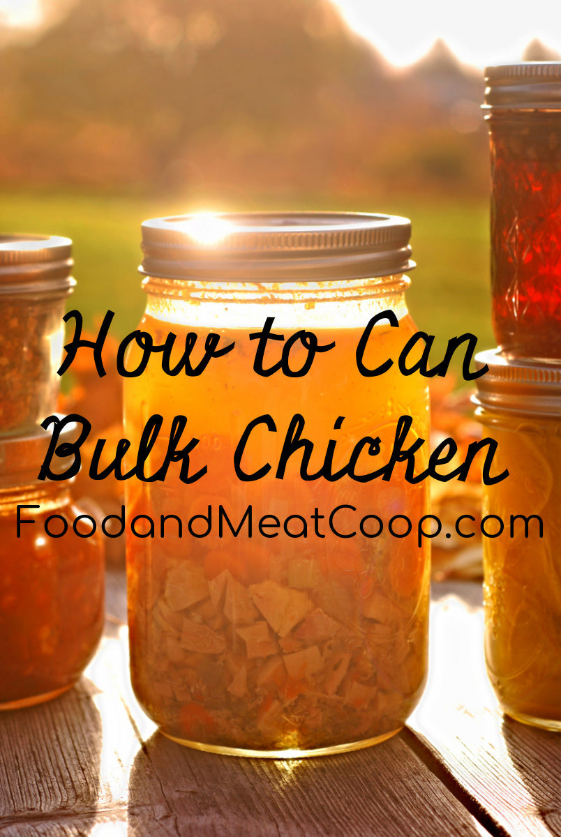 How To Can Chicken from Fresh Bulk Chicken For Long-Term Storage