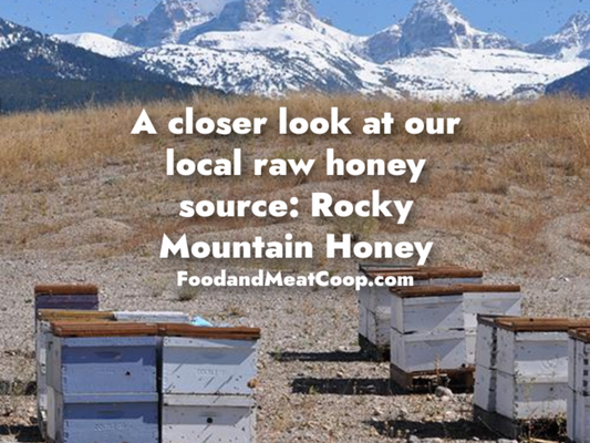 Learn More About Our Local Source For Raw Unfiltered Honey: Rocky Mountain Honey