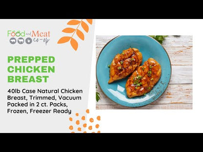 PRICE DROP: ALREADY PREPPED 40lb Case, Natural Chicken Breast